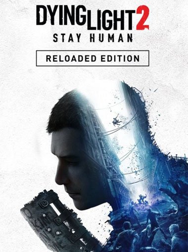 Dying Light 2 Stay Human: Reloaded Edition cd key