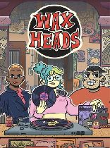 Buy Wax Heads Game Download